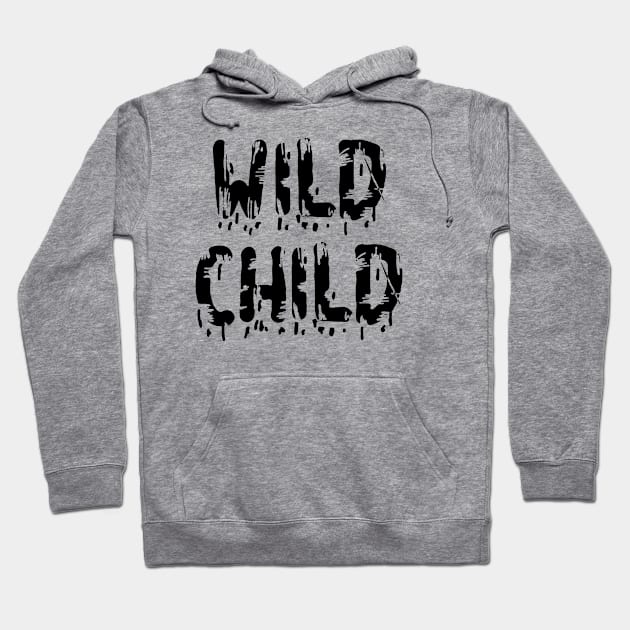 Wild Child Hoodie by Pocketful of Prosey